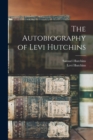 Image for The Autobiography of Levi Hutchins