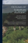 Image for Outlines of European History ...