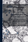 Image for The Third-chromosome Group of Mutant Characters of Drosophila Melanogaster
