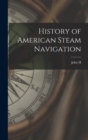 Image for History of American Steam Navigation