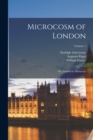 Image for Microcosm of London; or, London in Miniature; Volume 1
