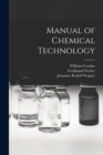 Image for Manual of Chemical Technology