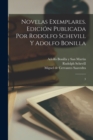 Image for Novelas exemplares. Edicion publicada por Rodolfo Schevill y Adolfo Bonilla : 3