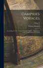 Image for Dampier&#39;s Voyages : Consisting of a New Voyage Round the World, a Supplement to the Voyage Round the World; Volume 1