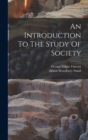 Image for An Introduction To The Study Of Society