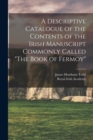 Image for A Descriptive Catalogue of the Contents of the Irish Manuscript Commonly Called &quot;The Book of Fermoy&quot;