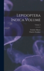 Image for Lepidoptera Indica Volume; Volume 4