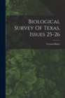 Image for Biological Survey Of Texas, Issues 25-26