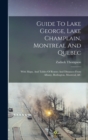 Image for Guide To Lake George, Lake Champlain, Montreal And Quebec
