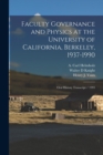 Image for Faculty Governance and Physics at the University of California, Berkeley, 1937-1990 : Oral History Transcript / 1993