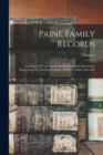 Image for Paine Family Records : A Journal Of Genealogical And Biographical Information Respecting The American Families Of Payne, Paine, Payn &amp;c; Volume 1