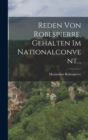 Image for Reden Von Robespierre, Gehalten Im Nationalconvent...