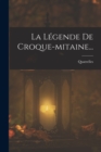 Image for La Legende De Croque-mitaine...