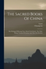 Image for The Sacred Books Of China : The Writings Of Kwang-taze, Books Xviii-xxxiii: The Thai-shang, Tractate Of Actions And Their Retributions