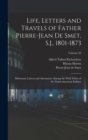 Image for Life, Letters and Travels of Father Pierre-Jean De Smet, S.J., 1801-1873; Missionary Labors and Adventures Among the Wild Tribes of the North American Indians; Volume 03