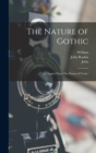 Image for The Nature of Gothic : A Chapter From The Stones of Venice
