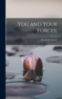 Image for You and Your Forces;