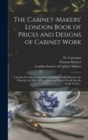 Image for The Cabinet-makers&#39; London Book of Prices and Designs of Cabinet Work