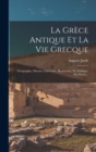 Image for La Grece Antique Et La Vie Grecque