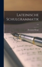 Image for Lateinische Schulgrammatik...