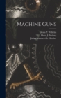 Image for Machine Guns