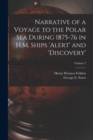 Image for Narrative of a Voyage to the Polar Sea During 1875-76 in H.M. Ships &#39;Alert&#39; and &#39;Discovery&#39;; Volume 2