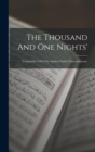 Image for The Thousand And One Nights&#39; : Commonly Called The Arabian Nights&#39; Entertainments.