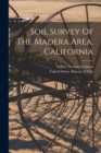 Image for Soil Survey Of The Madera Area, California