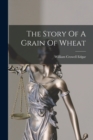 Image for The Story Of A Grain Of Wheat