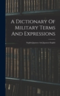 Image for A Dictionary Of Military Terms And Expressions