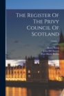 Image for The Register Of The Privy Council Of Scotland; Volume 1
