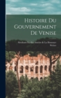 Image for Histoire Du Gouvernement De Venise