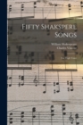 Image for Fifty Shakspere Songs