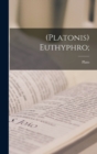 Image for (Platonis) Euthyphro;