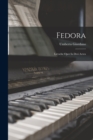 Image for Fedora : Lirysche Oper In Drei Acten