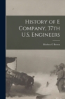 Image for History of E Company, 37th U.S. Engineers