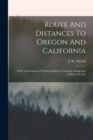 Image for Route And Distances To Oregon And California