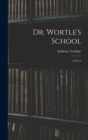 Image for Dr. Wortle&#39;s School