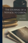Image for The Journal of a Voyage to Lisbon; Volume 1