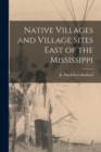 Image for Native Villages and Village Sites East of the Mississippi
