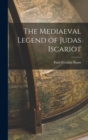 Image for The Mediaeval Legend of Judas Iscariot