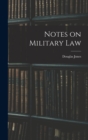 Image for Notes on Military Law