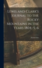 Image for Lewis and Clark&#39;s Journal to the Rocky Mountains in the Years 1804, -5, -6