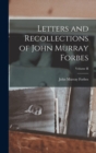 Image for Letters and Recollections of John Murray Forbes; Volume II
