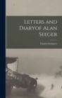 Image for Letters and Diaryof Alan Seeger