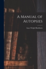 Image for A Manual of Autopsies