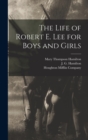 Image for The Life of Robert E. Lee for Boys and Girls