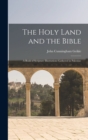 Image for The Holy Land and the Bible