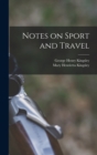 Image for Notes on Sport and Travel