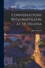 Image for Conversations With Napoleon at St. Helena